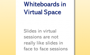 Slides and Whiteboards in Virtual Space