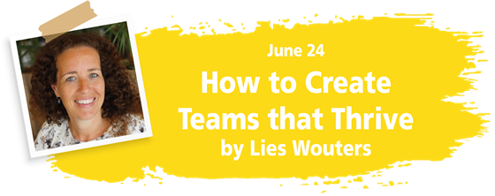 How to Create Teams that Thrive