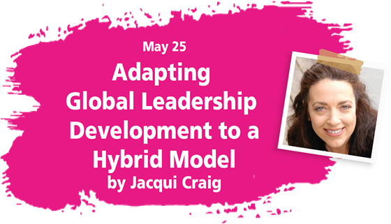 Webinar: Adapting Global Leadership Development to a Hybrid Model
